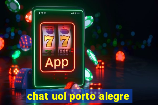 chat uol porto alegre